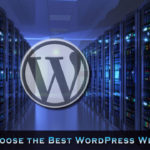 Choose Best Wordpress Web Hosting