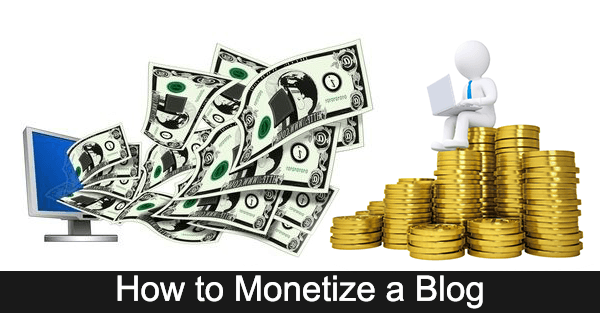 How To Monetize A Blog How To Monetize A Blog