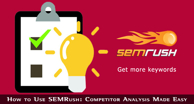 How to Use Semrush Competitor Analysis Made Easy