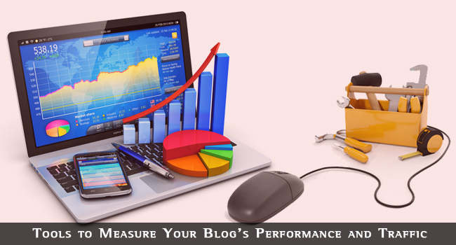Tools to Measure Your Blog’s Performance and Traffic