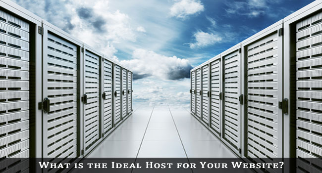 What is the Ideal Host for Your Website?