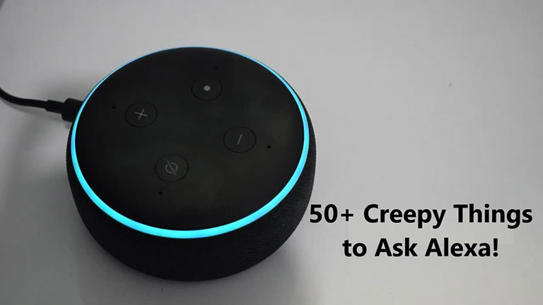 50+ Creepy Things To Ask Alexa
