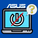 ASUS Laptop Won't Turn On