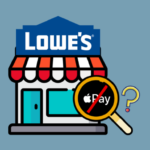 Does Lowe'S Take Apple Pay