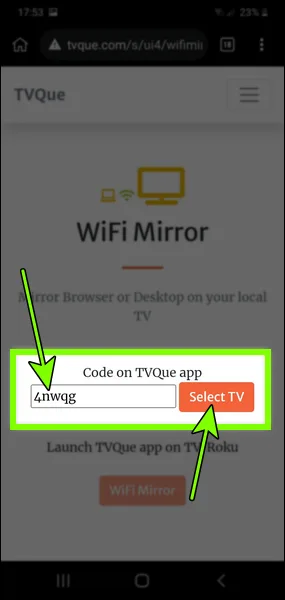 Enter Code on TVQue App and Select TV
