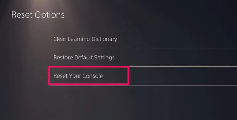Reset Your Console Reset Your Console