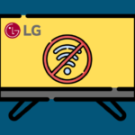 Lg Tv Not Connecting To Wifi