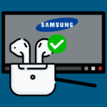How To Connect Airpods To Samsung Tv