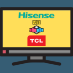 Hisense Vs Tcl