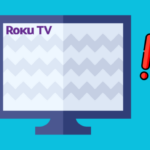 Roku Tv Screen Black Or Flickering