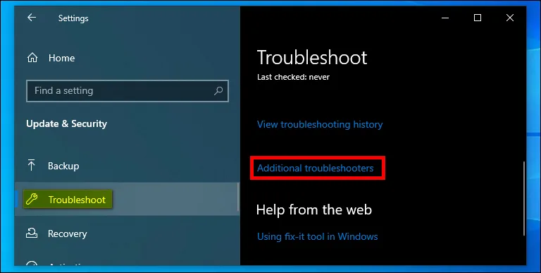 Select Troubleshoot and Additional Troubleshooters